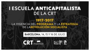 Primera escuela de verano anticapitalista de la CRT